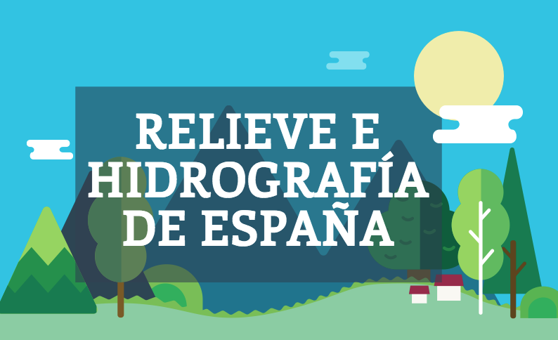 U.D.3: El relieve y la hidrografía de España